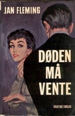 Forsiden af den danske førsteudgave af 'Goldfinger, udkommet under titlen 'Døden må vente'. Grafisk Forlag, 1961.